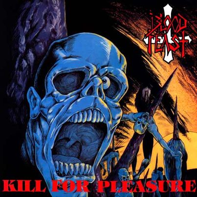 Blood Feast - Kill for Pleasure 12"