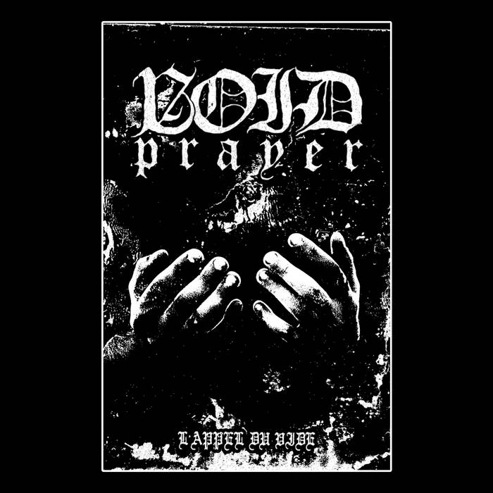 Void Prayer - L'appel du vide TAPE