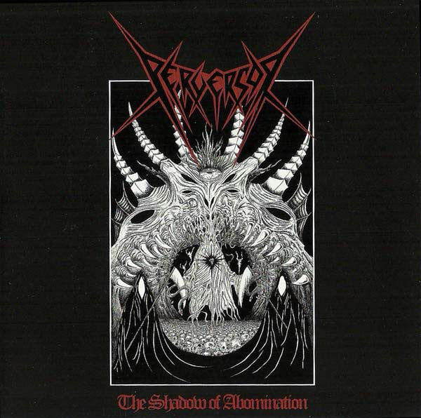 Perversor - The Shadow of Abomination 7"