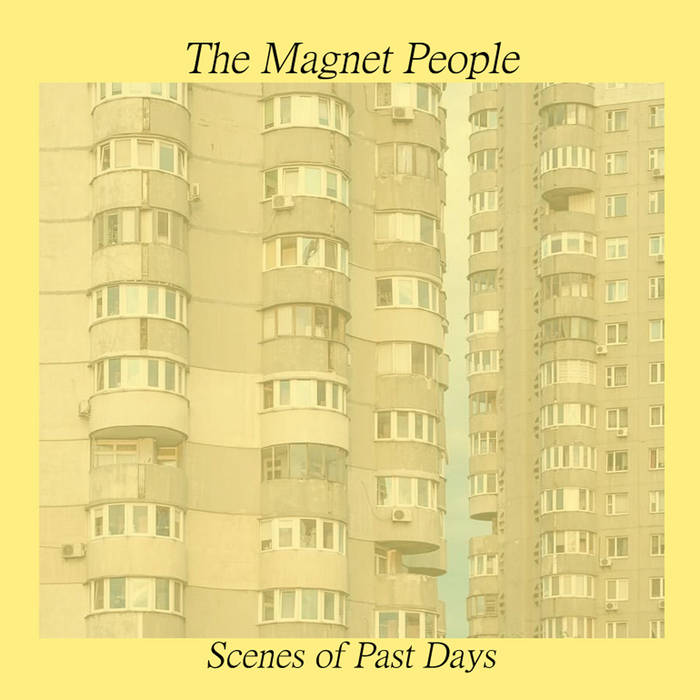 The Magnet People - Scenes of Past Days TAPE