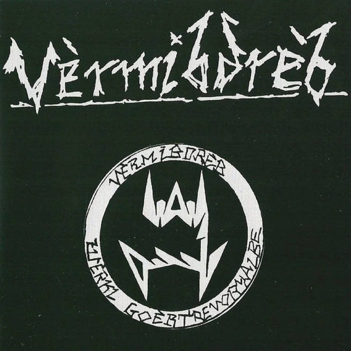 Vèrmibdrèb - Vèrmibdrèb Zuèrkl Goèbtrevoryalbe 12"