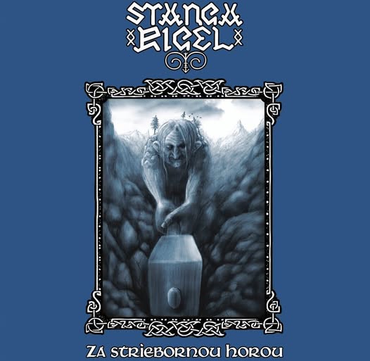 Stangarigel - Za Striebornou Horou 12"