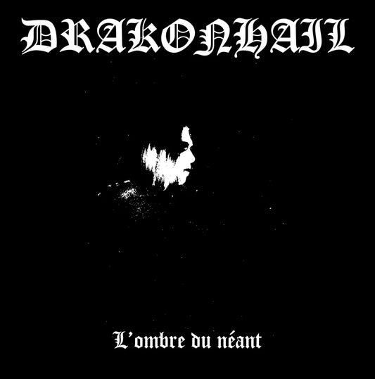 Drakonhail - L'ombre du Néant 12"