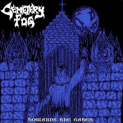 Cemetery Fog - Towards the Gates 12"