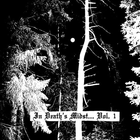 Various Artists – In Death’s Midst… Vol.1 Compilation 12"