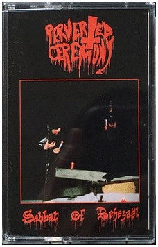 Perverted Ceremony - Sabbat of Behezaël TAPE