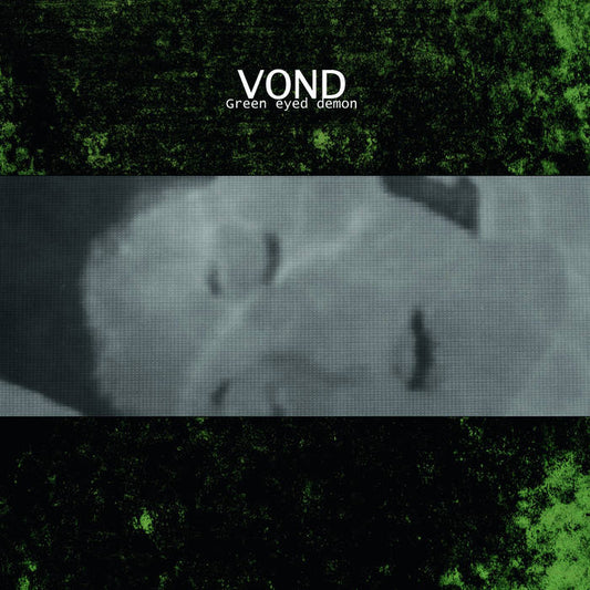 Vond - Green Eyed Demon 12"