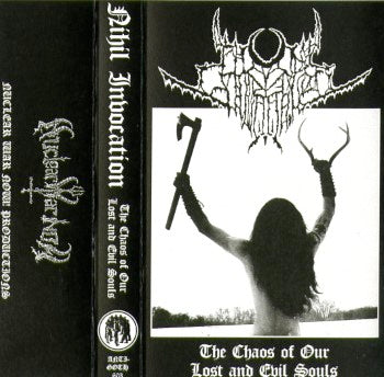 Nihil Invocation - The chaos of our lost and evil souls TAPE