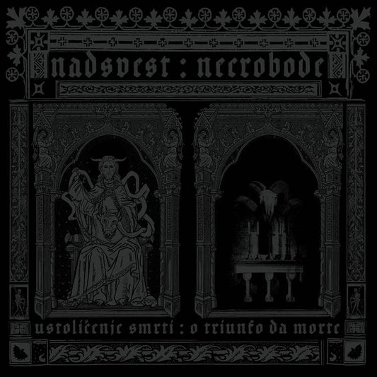 Nadsvest / Necrobode - Ustoličenje smrti / O triunfo da morte 12"