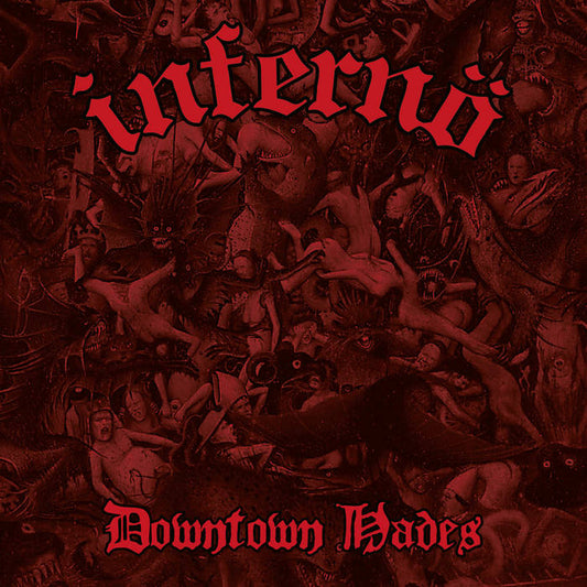 Infernö - Downtown Hades 12"