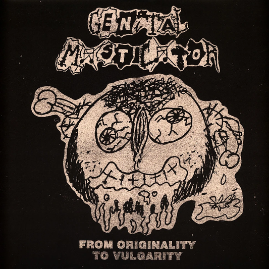 Genital Masticator - From Originality to Vulgarity 12"