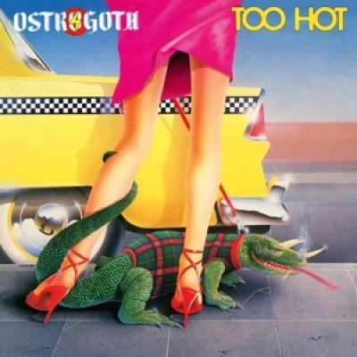 Ostrogoth - Too Hot 12"
