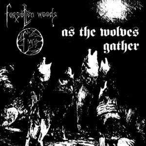 Forgotten Woods - As The Wolves Gather 12"