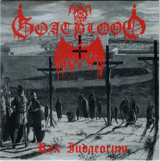 Goatblood / Nuclear Perversions - Rex Judaeorum / Wolves Of Apocalypse Split 7"