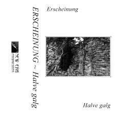 Erscheinung - Halve Galg TAPE